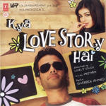 Kya Love Story Hai (2007) Mp3 Songs